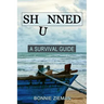 Shunned: A Survival Guide