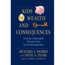 Kids, Wealth, and Consequences: Ensuring a Responsible Financial Future for the Next Generation