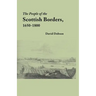 People of the Scottish Borders, 1650-1800