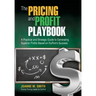 The Pricing and Profit Playbook
