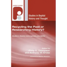 Recycling the Past or Researching History?