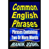 Common English Phrases: Phrases Containing Two Or More Words