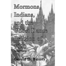 Mormons, Indians, and the Ghost Dance Religion of 1890