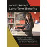 Short-Term Staff, Long-Term Benefits: Making the Most of Interns, Volunteers, Student Workers, and Temporary Staff in Libraries