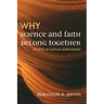 Why Science and Faith Belong Together: Stories of Mutual Enrichment
