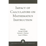 Impact of Calculators on Mathematics Instruction