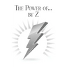 The Power of... by Z: A Guide to Achieving a Good and Happy Life by Overcoming Its Challenges