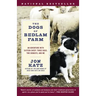 The Dogs of Bedlam Farm: An Adventure with Sixteen Sheep, Three Dogs, Two Donkeys, and Me