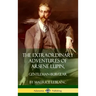 The Extraordinary Adventures of Arsene Lupin, Gentleman-Burglar (Hardcover)