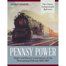 Pennsy Power: Steam and Electric Locomotives of the Pennsylvania Railroad, 1900-1957