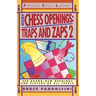 More Chess Openings: Traps and Zaps 2