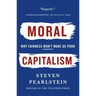 Moral Capitalism: Why Fairness Won't Make Us Poor