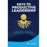 Keys To Productive Leadership