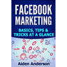 Facebook marketing: Basics, tips and tricks for winning new customers on Facebook Best Social Media Strategy with Facebook Ads Advertising