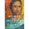 Women in the Mission of the Church