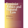 Feminist Ethics and Natural Law: The End of the Anathemas