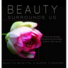 Beauty Surrounds Us: A Words & Images Coffee Table Book
