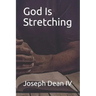 God Is Stretching