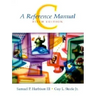 C: A Reference Manual