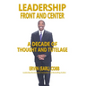 Leadership Front and Center: A Decade of Thought and Tutelage