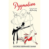 Pygmalion (Warbler Classics Annotated Edition)