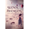 Super Worlds
