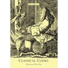 Classical Cooks: A Gastrohistory of Western Music