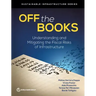 Off the Books: Understanding and Mitigating the Fiscal Risks of Infrastructure