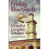 Freddy Shortpants and the Dreadful Dirigible Disaster: A Tale of Old Chillicothe