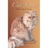 Cat Sense: A Feline Style for Living