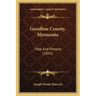 Goodhue County, Minnesota: Past And Present (1893)