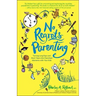 No Regrets Parenting: Turning Long Days and Short Years into Cherished Moments with Your Kids