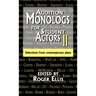 Audition Monologs for Student Actors II: Selections from Contemporary Plays