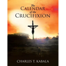 The Calendar of the Crucifixion
