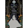 Beyond the Tower
