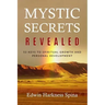 Mystic Secrets Revealed: 53 Keys to Spiritual Growth and Personal Development