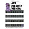 Art History Vienna: 2000 years of art and architecture seen by a local architect