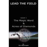 LEAD THE FIELD By Earl Nightingale - Lesson 1: The Magic Word & Acres of Diamonds