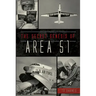 The Secret Genesis of Area 51