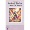 Spiritual Warfare Prayers for Women Modern Edition: 30 Days Breakthrough Prayers  with God's Word