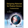Designing Materials for Medical Devices: Fundamentals