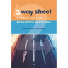 2 Way Street: Discovering the Rewards of Mentoring