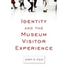 Identity and the Museum Visitor Experience