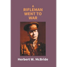 A Rifleman Went To War