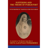 Suffering and the Thesis of Purgatory: With Prophetic Warnings for Our World