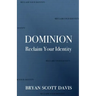 Dominion: Reclaim Your Identity