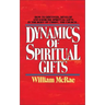 Dynamics of Spiritual Gifts