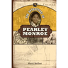 The Adventures of Pearley Monroe