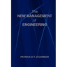 The New Management of Engineering
