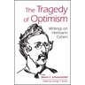 The Tragedy of Optimism: Writings on Hermann Cohen